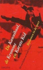 De Kannibaal, de Kromme en Karate Kid 9789068681215, Verzenden, Gelezen, P. Nijssen