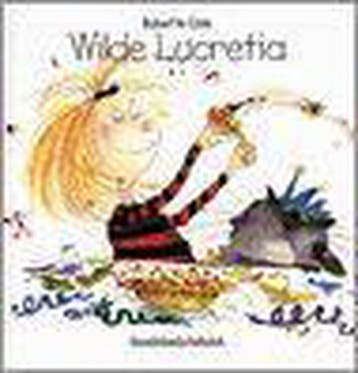 Wilde Lucretia / Davidsfonds/Infodok-prentenboeken - B. Cole, Verzenden, Zo goed als nieuw, B. Cole