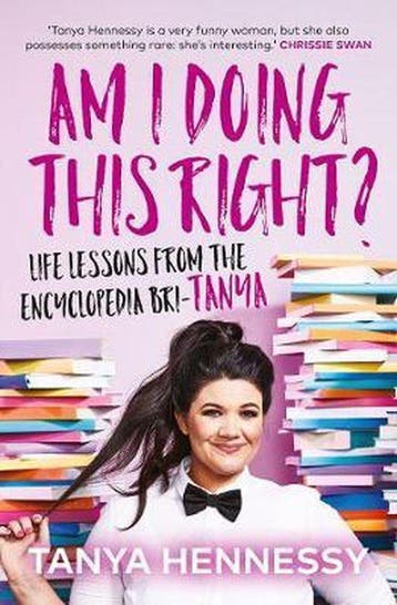 Am I Doing This Right? - Tanya Hennessy 9781760632236, Verzenden, Zo goed als nieuw, Tanya Hennessy