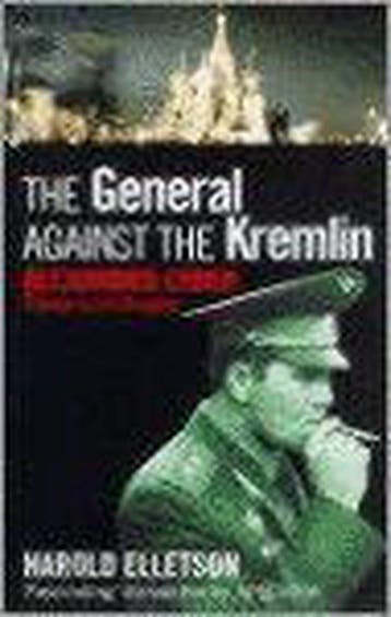 The General Against the Kremlin, Ophalen of Verzenden, Nieuw