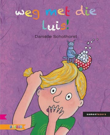 weg met de luis / Samenlezers - Daniëlle Schothorst, Verzenden, Zo goed als nieuw, Daniëlle Schothorst