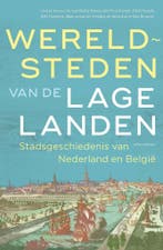 Wereldsteden van de Lage Landen (9789045051055), Boeken, Verzenden, Nieuw