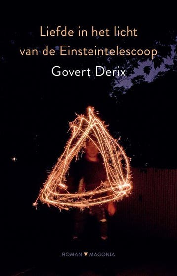 Liefde in het licht van de Einsteintelescoop - Govert Derix, Verzenden, Zo goed als nieuw, Govert Derix