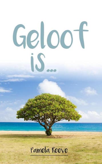 Geloof is... 9789059991293 Pamela Reeve, Boeken, Verzenden, Zo goed als nieuw, Pamela Reeve