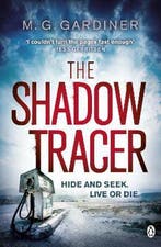 The Shadow Tracer 9781405913942 M G Gardiner, Boeken, Verzenden, Gelezen, M G Gardiner