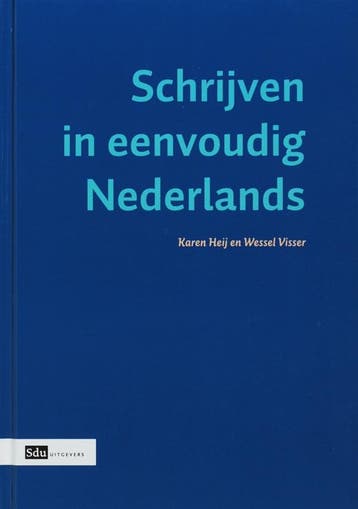 Schrijven in eenvoudig Nederlands - K. Heij 9789012116572, Verzenden, Gelezen, K. Heij