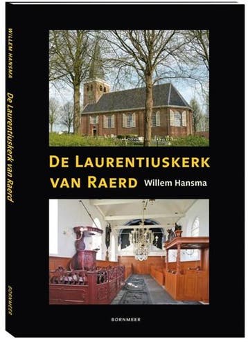 De Laurentiuskerk van Raerd | 9789056152796 | Willem Hansma, Ophalen of Verzenden, Zo goed als nieuw, Willem Hansma