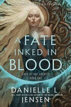 A fate inked in blood / Saga of the unfated / 1, Boeken, Verzenden, Gelezen, Danielle L. Jensen