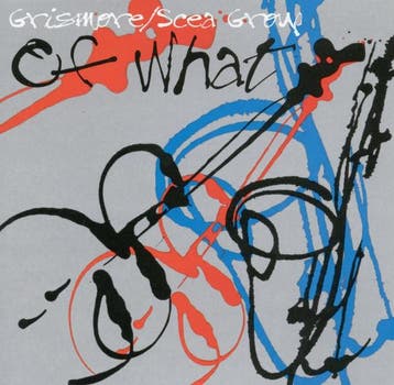 cd - Grismore/Scea Group - Of What, Verzenden, Zo goed als nieuw