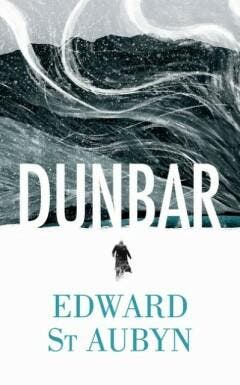 Dunbar - Edward St. Aubyn 9781781090398, Verzenden, Gelezen, Edward St. Aubyn