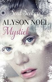 Soul seekers 3 - Mystiek (9789021807690, Alyson Noel), Boeken, Verzenden, Nieuw