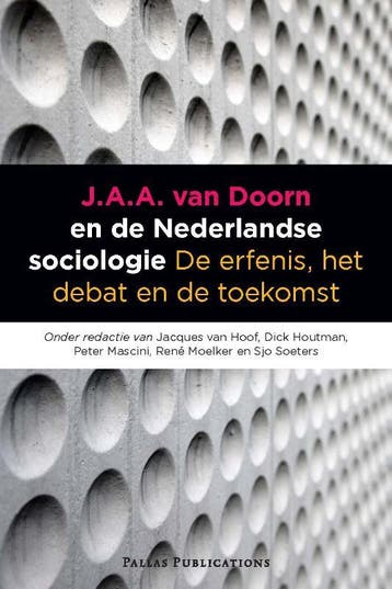 J.A.A. van Doorn en de Nederlandse sociologie 9789085550136, Verzenden, Zo goed als nieuw