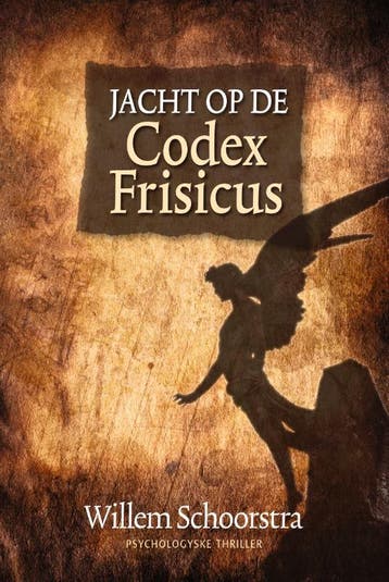 Jacht Op De Codex Frisicus | Willem Schoorstra | Nieuw, Boeken, Ophalen of Verzenden, Nieuw, Willem Schoorstra