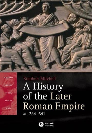 A History Of The Later Roman Empire, Ad 284 641, Verzenden, Gelezen, Stephen Mitchell