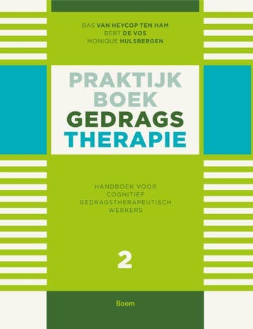Praktijkboek gedragstherapie / Deel 2 Handboek voor, Verzenden, Gelezen, Bas van Heycop ten Ham