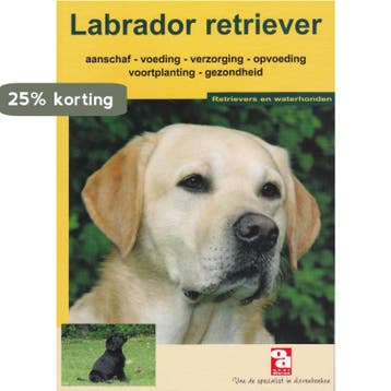 De Labrador retriever / Over Dieren 9789058210043, Verzenden, Gelezen
