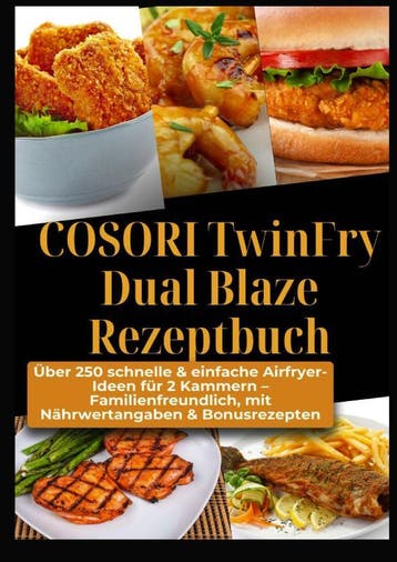 Cosori Twinfry Dual Blaze Rezeptbuch: Über 250 Schnelle & Ei, Ophalen of Verzenden, Nieuw, Ella Crunch