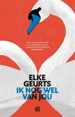 9789048855780 Ik nog wel van jou | Tweedehands, Verzenden, Zo goed als nieuw, Elke Geurts