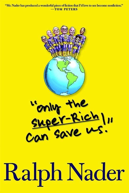 Only the Super-Rich Can Save Us! 9781583229033 Ralph Nader, Boeken, Taal | Engels, Gelezen, Verzenden