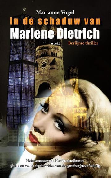 In de schaduw van Marlene Dietrich / Bank en Arends / 2, Verzenden, Zo goed als nieuw, Marianne Vogel