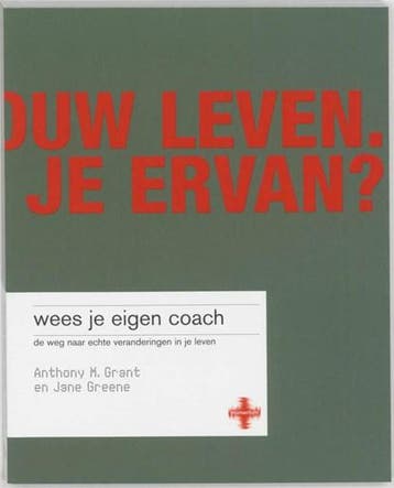 Wees je eigen coach | 9789043005265 | GRANT, A. & GREENE, J., Zo goed als nieuw, GRANT, A. & GREENE, J.