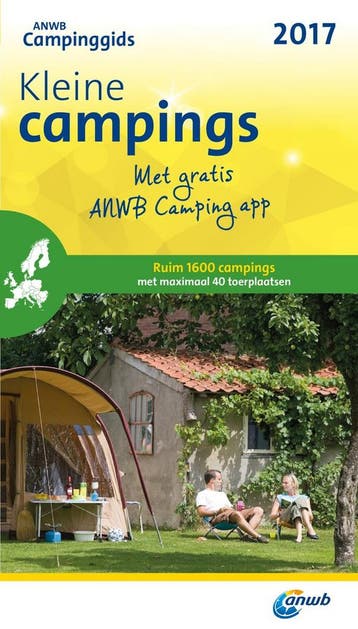 Kleine Campings / 2017 / ANWB Campinggids 9789018040550, Verzenden, Gelezen