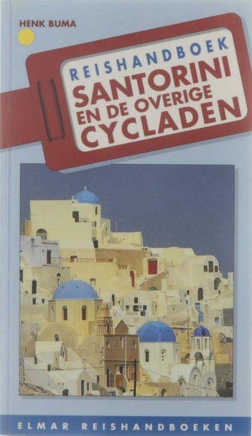 Santorini en de overige Cycladen / Elmar reishandboeken, Verzenden, Gelezen, H. Buma