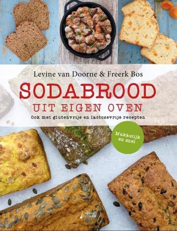 Sodabrood uit eigen oven 9789462502550 Levine van Doorne, Boeken, Verzenden, Zo goed als nieuw, Levine van Doorne