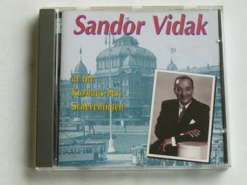 Sandor Vidak - At the Kurhaus-bar Scheveningen, Ophalen of Verzenden, Zo goed als nieuw