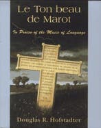 Le Ton Beau De Marot 9780465086436 Douglas Hofstadter, Boeken, Verzenden, Gelezen, Douglas Hofstadter