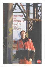 Dokter in overall 9789064454813 K. Van Bever, Verzenden, Gelezen, K. Van Bever