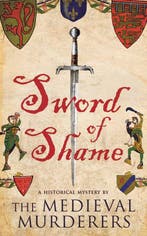Sword Of Shame 9781416521907 The Medieval Murderers, Verzenden, Gelezen, The Medieval Murderers