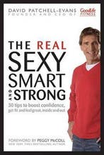 The Real Sexy, Smart and Strong 9780470161241, Verzenden, Gelezen, David Patchell-Evans