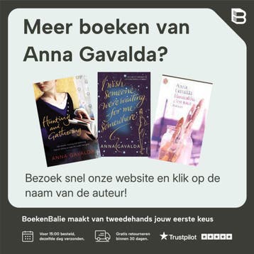 Helemaal gelukkig word je nooit 9789044612875 Anna Gavalda, Verzenden, Zo goed als nieuw, Anna Gavalda