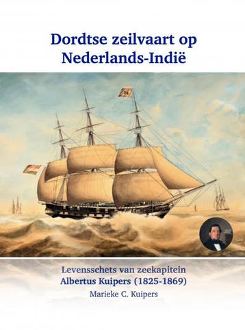 Dordtse Zeilvaart Op Nederlands-Indië | Marieke C. Kuipers, Boeken, Ophalen of Verzenden, Nieuw, Marieke C. Kuipers