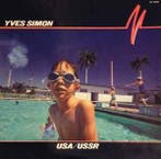 LP gebruikt - Yves Simon - USA / USSR, Verzenden, Zo goed als nieuw