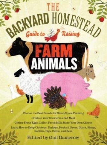 9781603429696 Backyard Homestead Guide To Raising Farm, Boeken, Verzenden, Nieuw, Gail Damerow