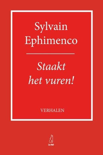 Staakt het vuren | 9789083320199 | Sylvain Ephimenco, Ophalen of Verzenden, Zo goed als nieuw, Sylvain Ephimenco