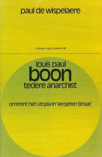Louis Paul Boon, tedere anarchist - Wispelaere 9789023663799, Verzenden, Gelezen, Wispelaere