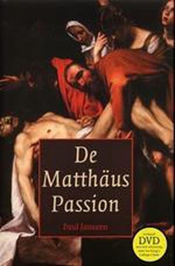 De Matthäus-Passion - P. Janssen 9789049900175, Verzenden, Zo goed als nieuw, P. Janssen