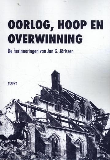 Oorlog, hoop en overwinning - Jan G. Jörissen 9789463387460, Verzenden, Gelezen, Jan G. Jörissen