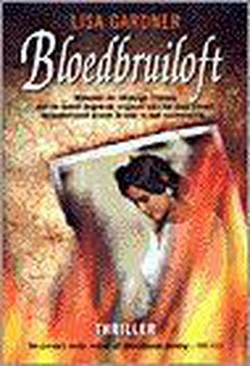 Bloedbruiloft / FBI Profilers / 1 - Lisa Gardner, Verzenden, Gelezen, Lisa Gardner