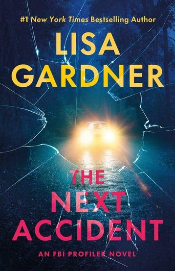 FBI Profiler-The Next Accident - Lisa Gardner 9780593975602, Verzenden, Gelezen, Lisa Gardner