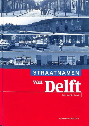 Straatnamen van Delft - van der Krogt, Boeken, Verzenden, Gelezen