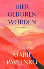 Hier Geboren Worden | Marie Pavlenko | Nieuw, Ophalen of Verzenden, Nieuw, Marie Pavlenko
