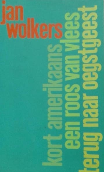 Kort amerikaans een roos van vlees - Jan Wolkers, Boeken, Verzenden, Gelezen, Jan Wolkers
