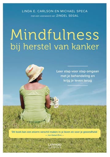 Mindfulness bij herstel van kanker - Linda E. Carlson, Boeken, Verzenden, Zo goed als nieuw, Linda E. Carlson