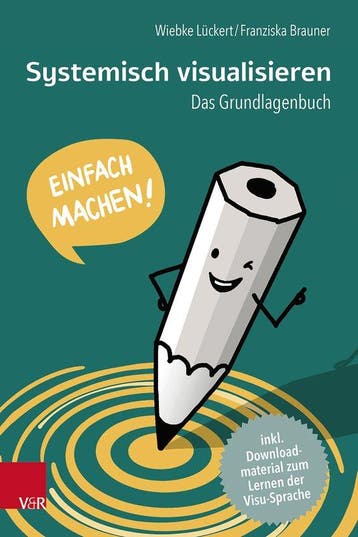 9783525408056 Systemisch visualisieren: Einfach machen!, Verzenden, Nieuw, Wiebke Luckert
