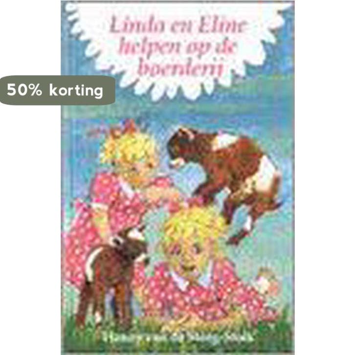 LINDA EN ELINE HELPEN OP DE BOERDERIJ 9789033110719, Boeken, Kinderboeken | Jeugd | 13 jaar en ouder, Gelezen, Verzenden