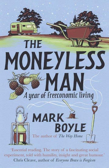 The Moneyless Man - Mark Boyle 9781786075994, Verzenden, Gelezen, Mark Boyle